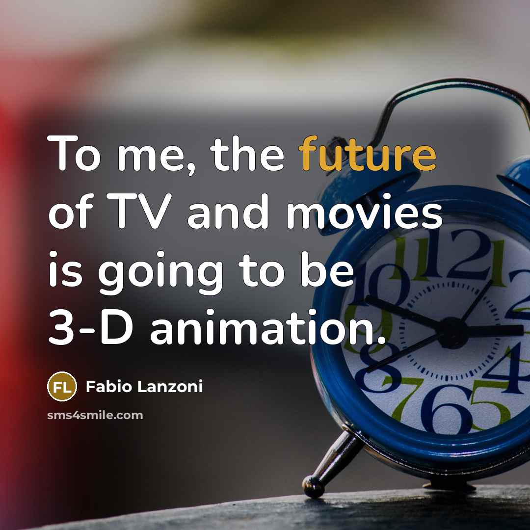 “To me, the future of TV and movies is going…” quote by Fabio Lanzoni
