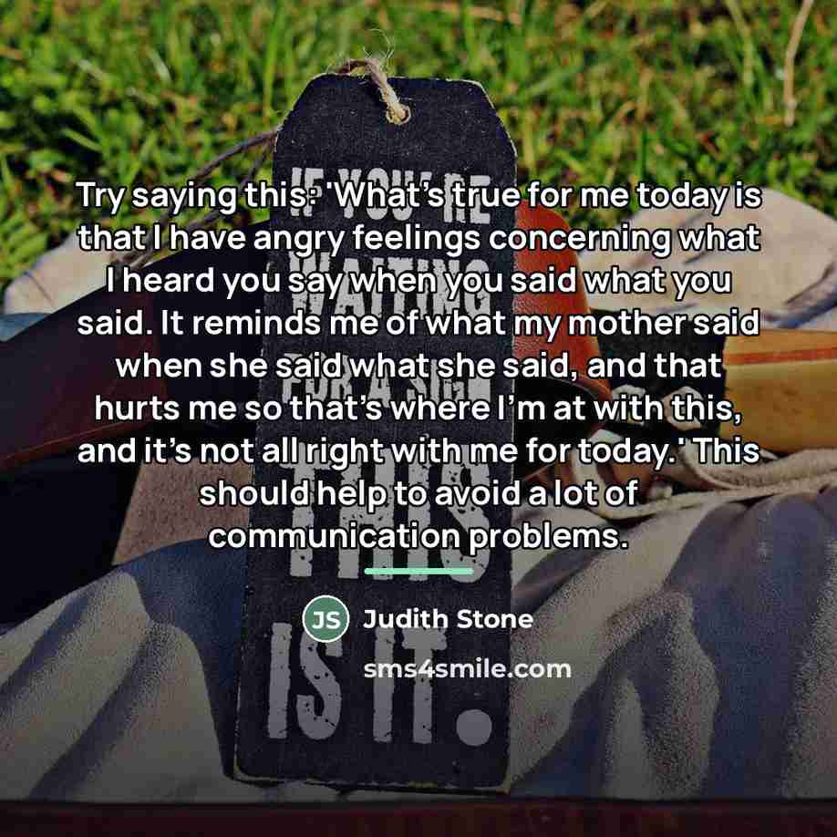 “Try saying this: 'What's true for me today is that…” quote by Judith Stone