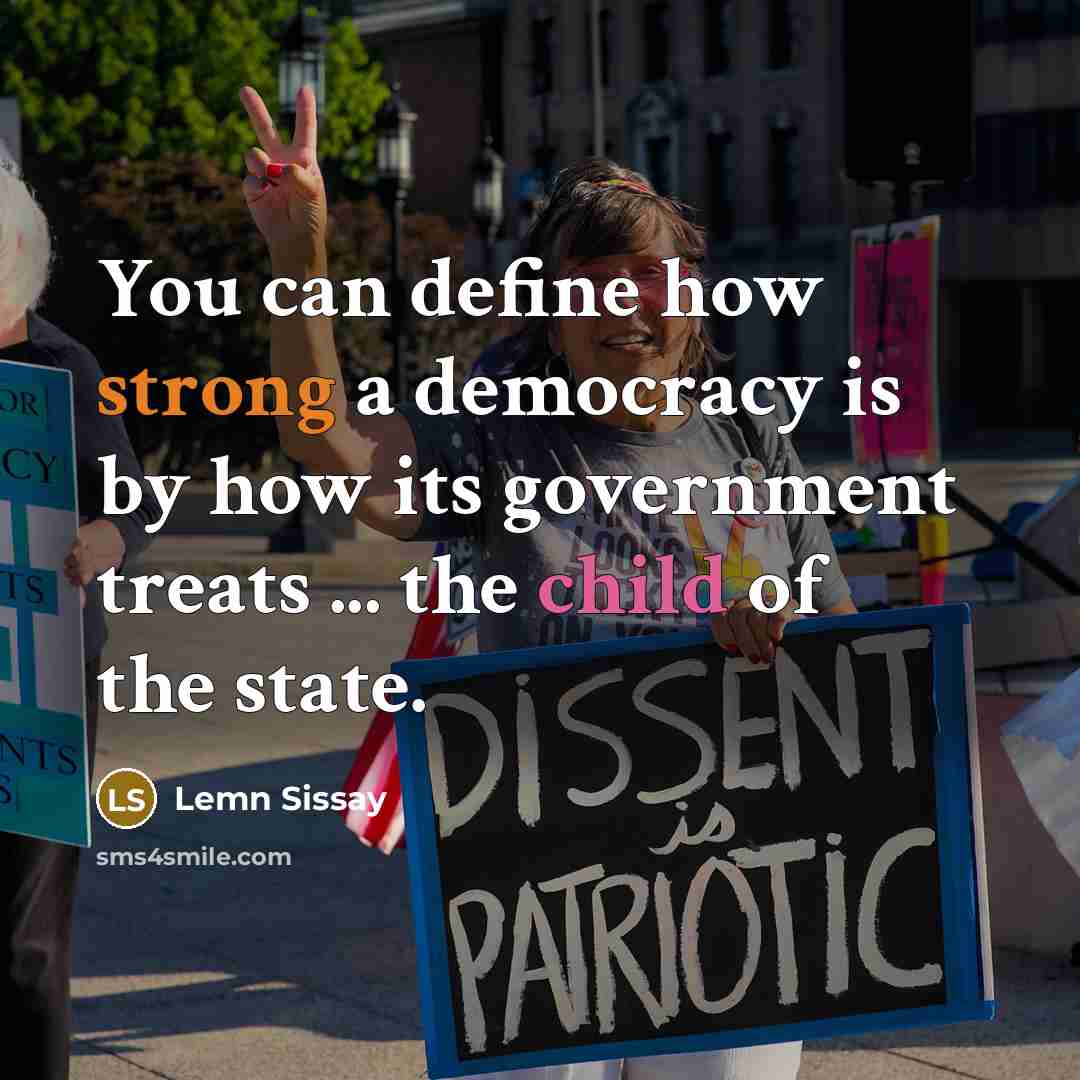 “You can define how strong a democracy is by how…” quote by Lemn Sissay