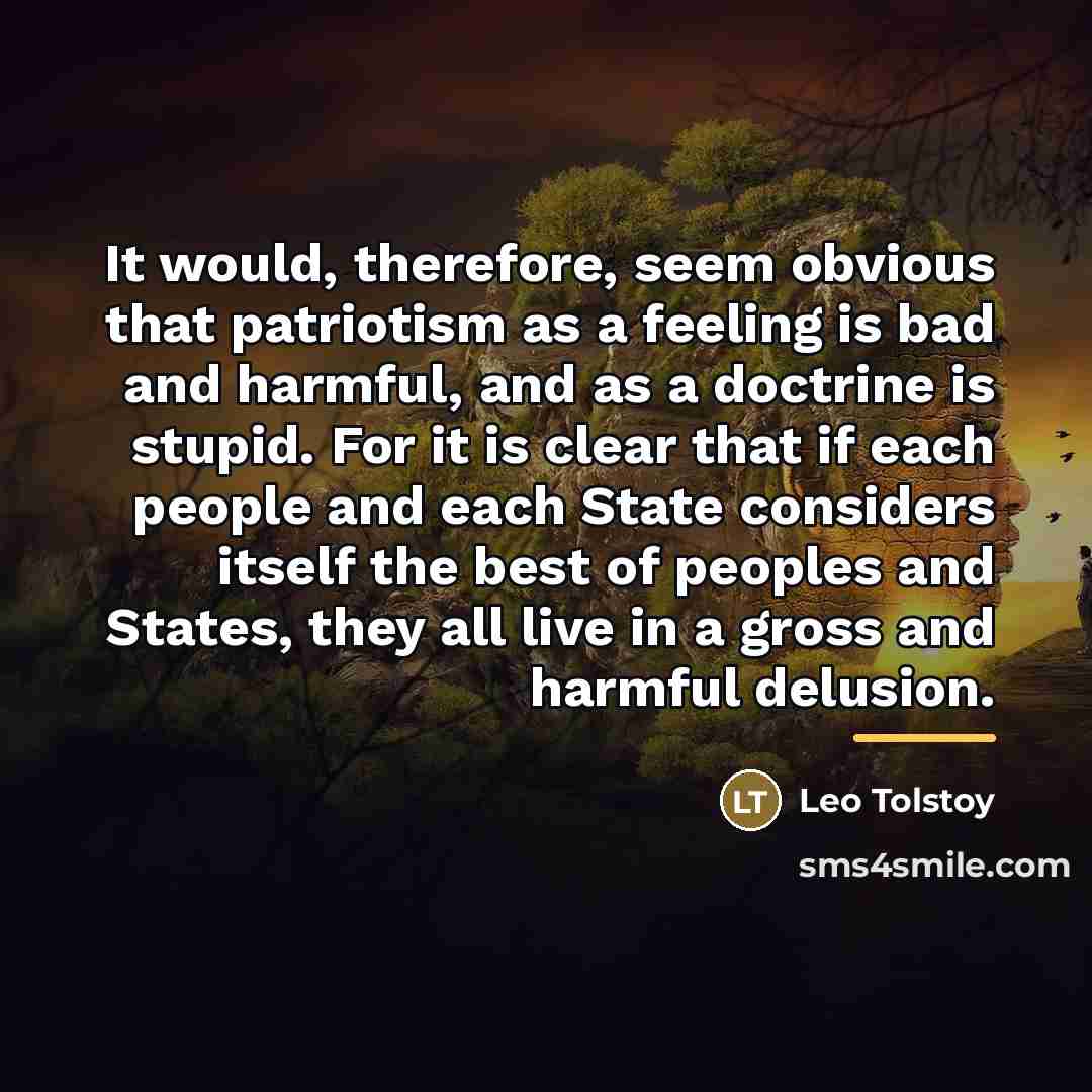 “It would, therefore, seem obvious that patriotism as a feeling…” quote by Leo Tolstoy