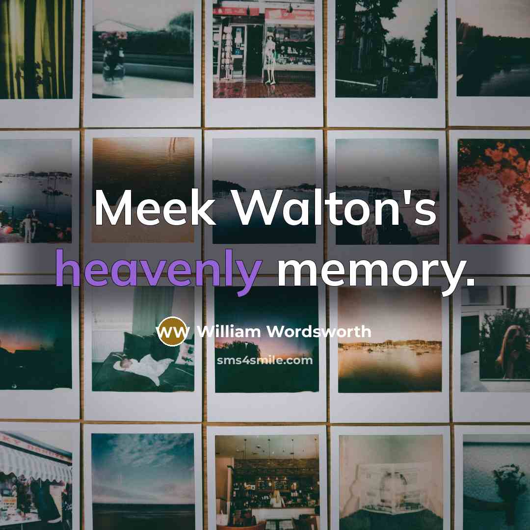 “Meek Walton's heavenly memory.…” quote by William Wordsworth