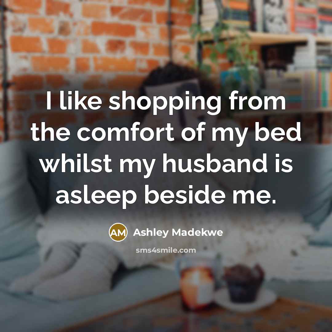 “I like shopping from the comfort of my bed whilst…” quote by Ashley Madekwe