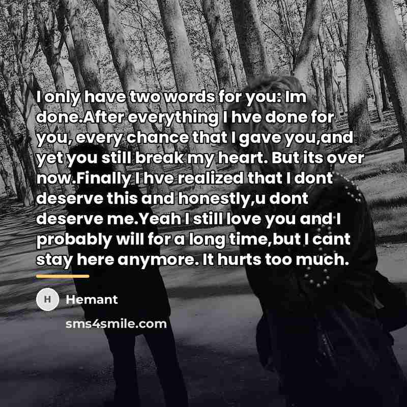 “I only have two words for you: Im done.After everything…” quote by Hemant