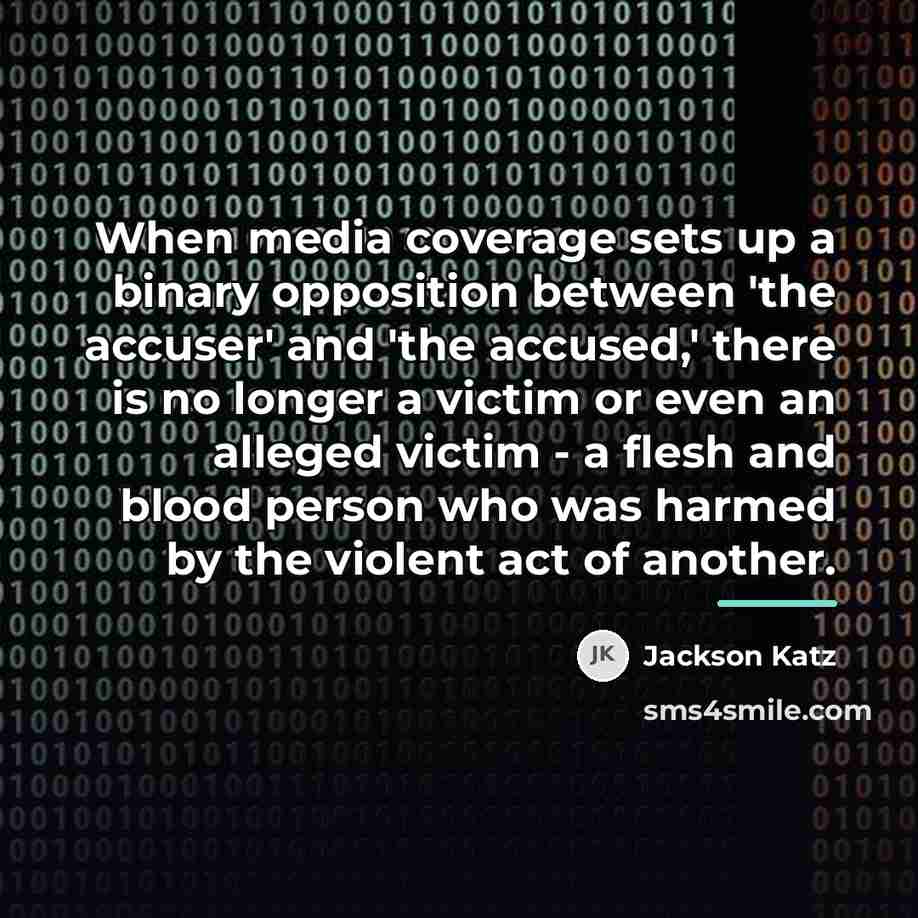 “When media coverage sets up a binary opposition between 'the…” quote by Jackson Katz