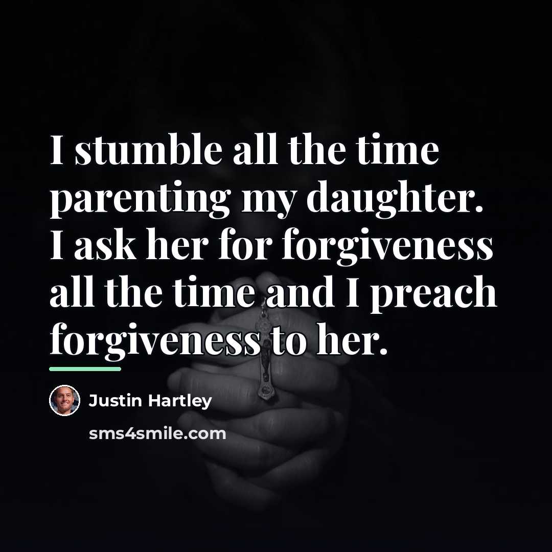 “I stumble all the time parenting my daughter. I ask…” quote by Justin Hartley