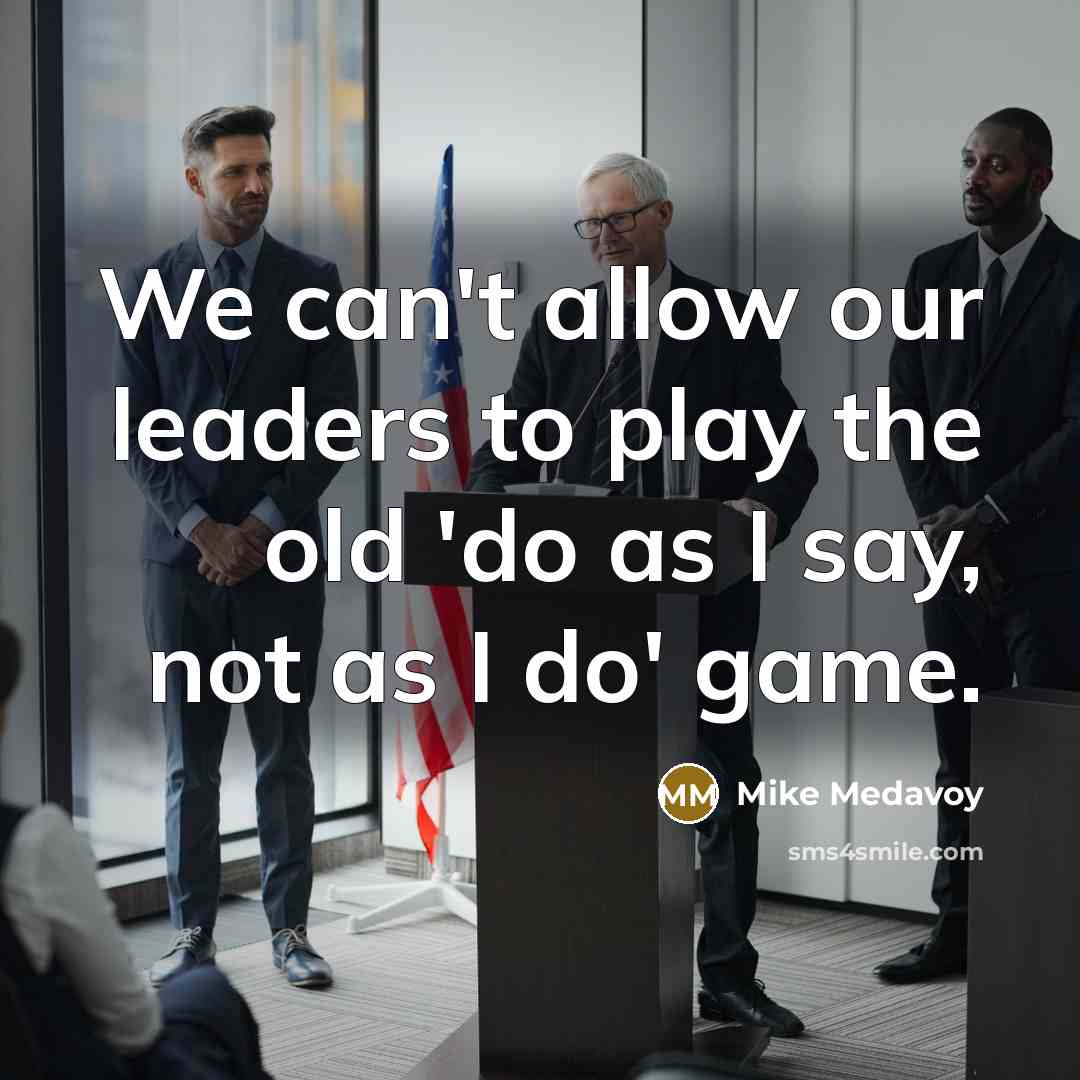 “We can't allow our leaders to play the old 'do…” quote by Mike Medavoy