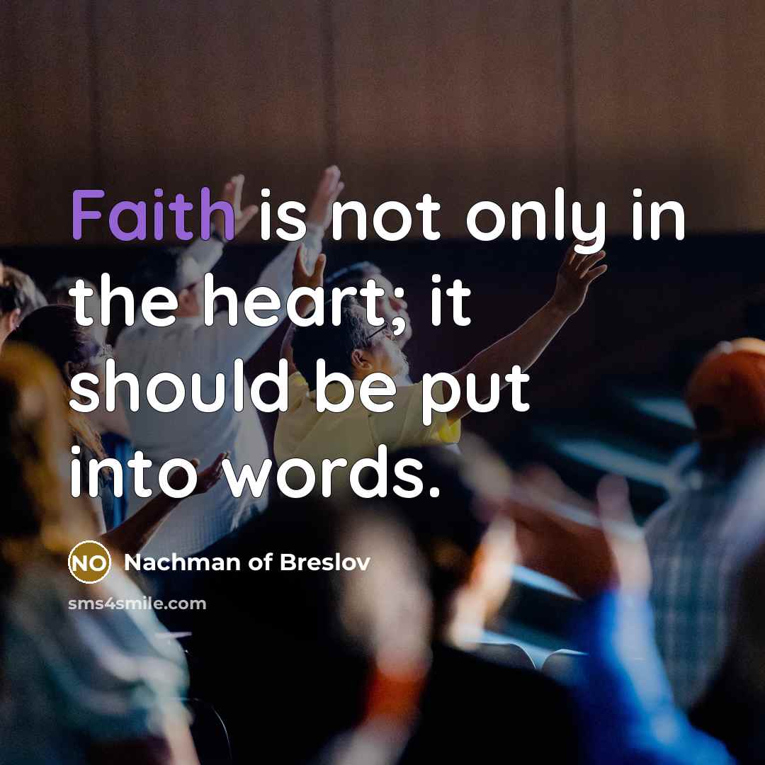 “Faith is not only in the heart; it should be…” quote by Nachman of Breslov