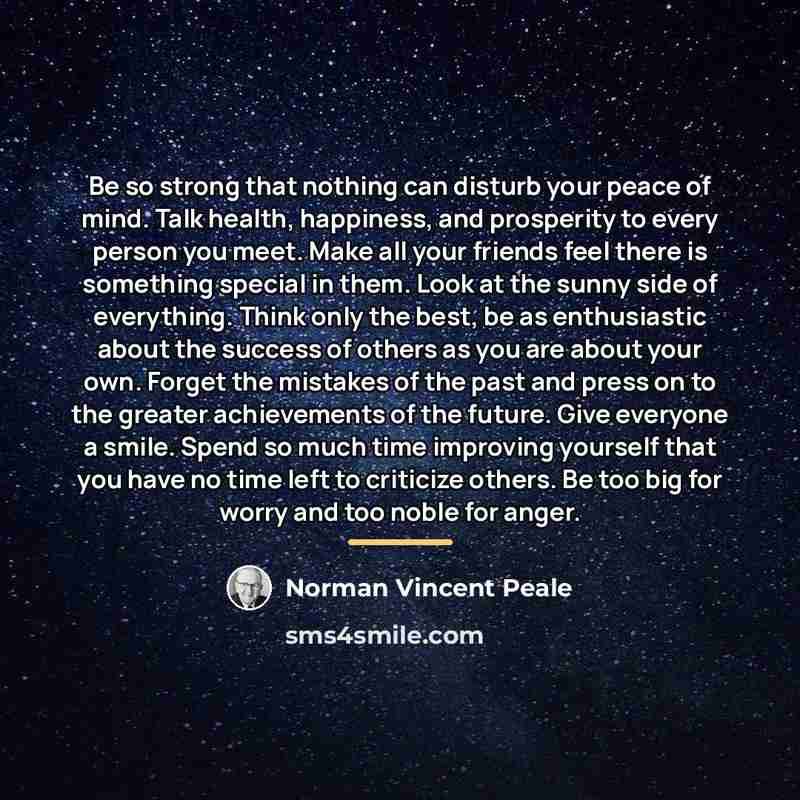 “Be so strong that nothing can disturb your peace of…” quote by Norman Vincent Peale