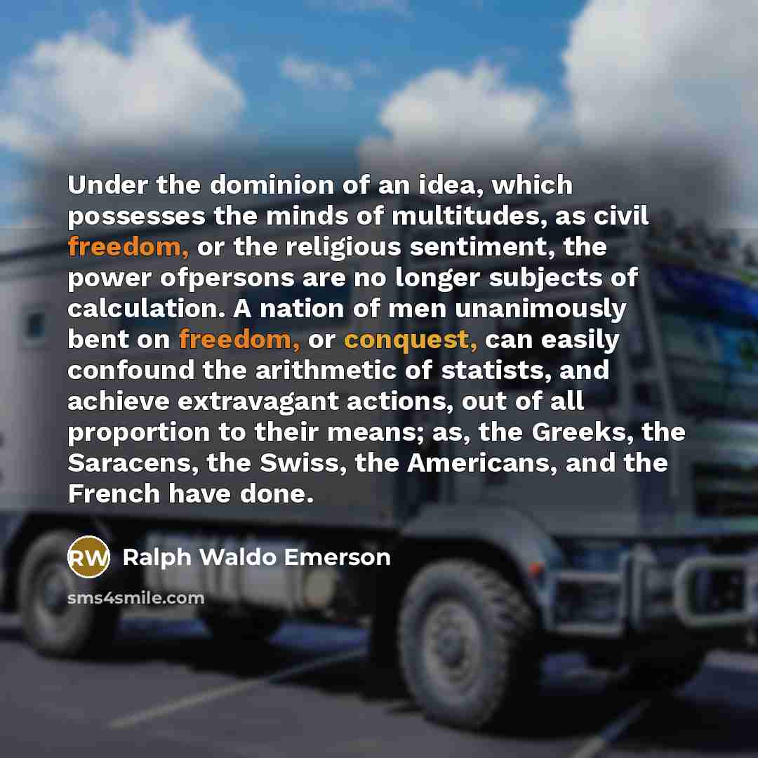 “Under the dominion of an idea, which possesses the minds…” quote by Ralph Waldo Emerson