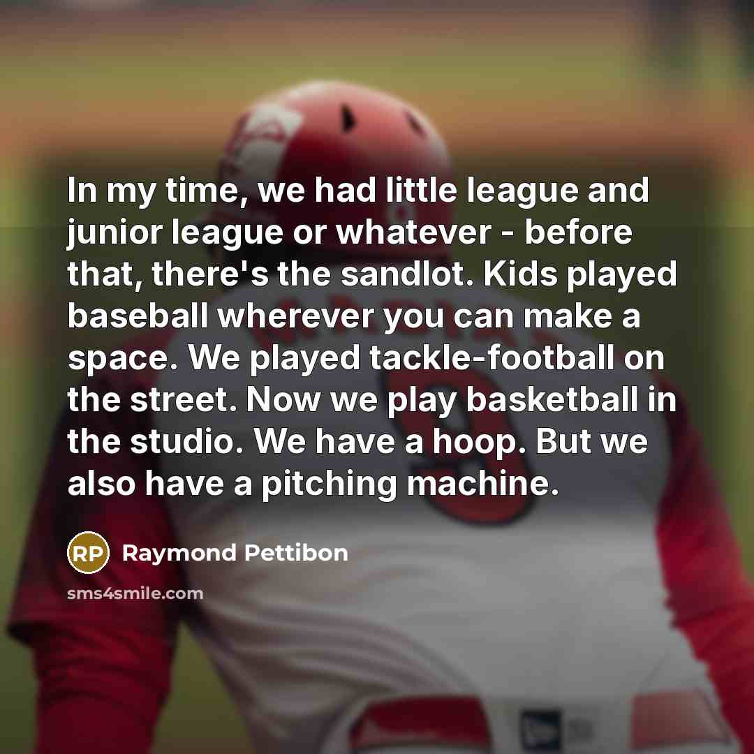 “In my time, we had little league and junior league…” quote by Raymond Pettibon