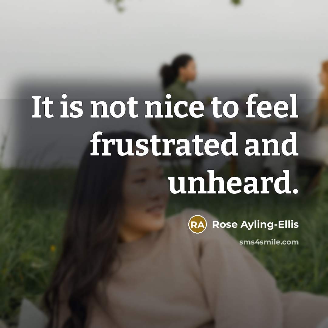 “It is not nice to feel frustrated and unheard.…” quote by Rose Ayling-Ellis