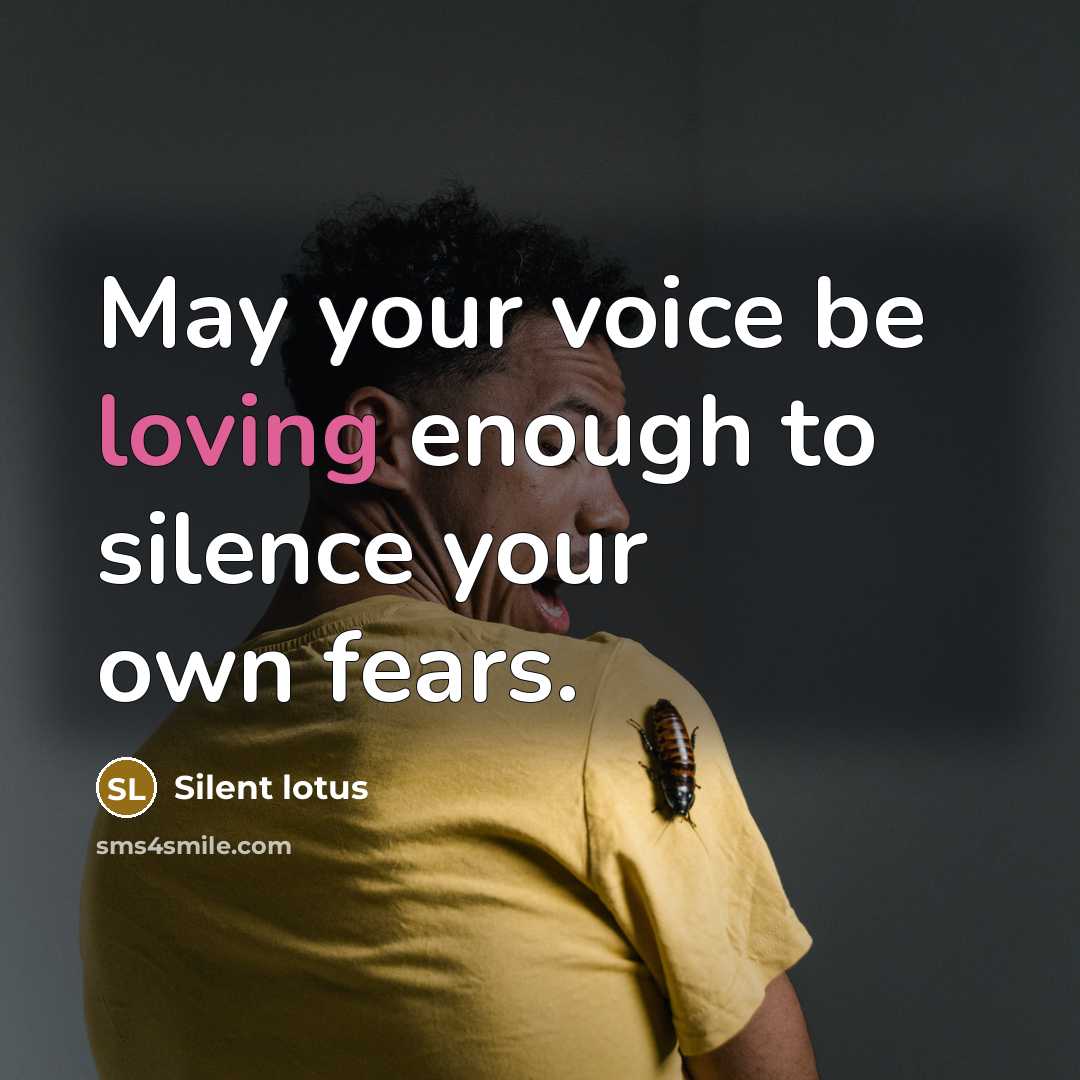“May your voice be loving enough to silence your own…” quote by Silent lotus