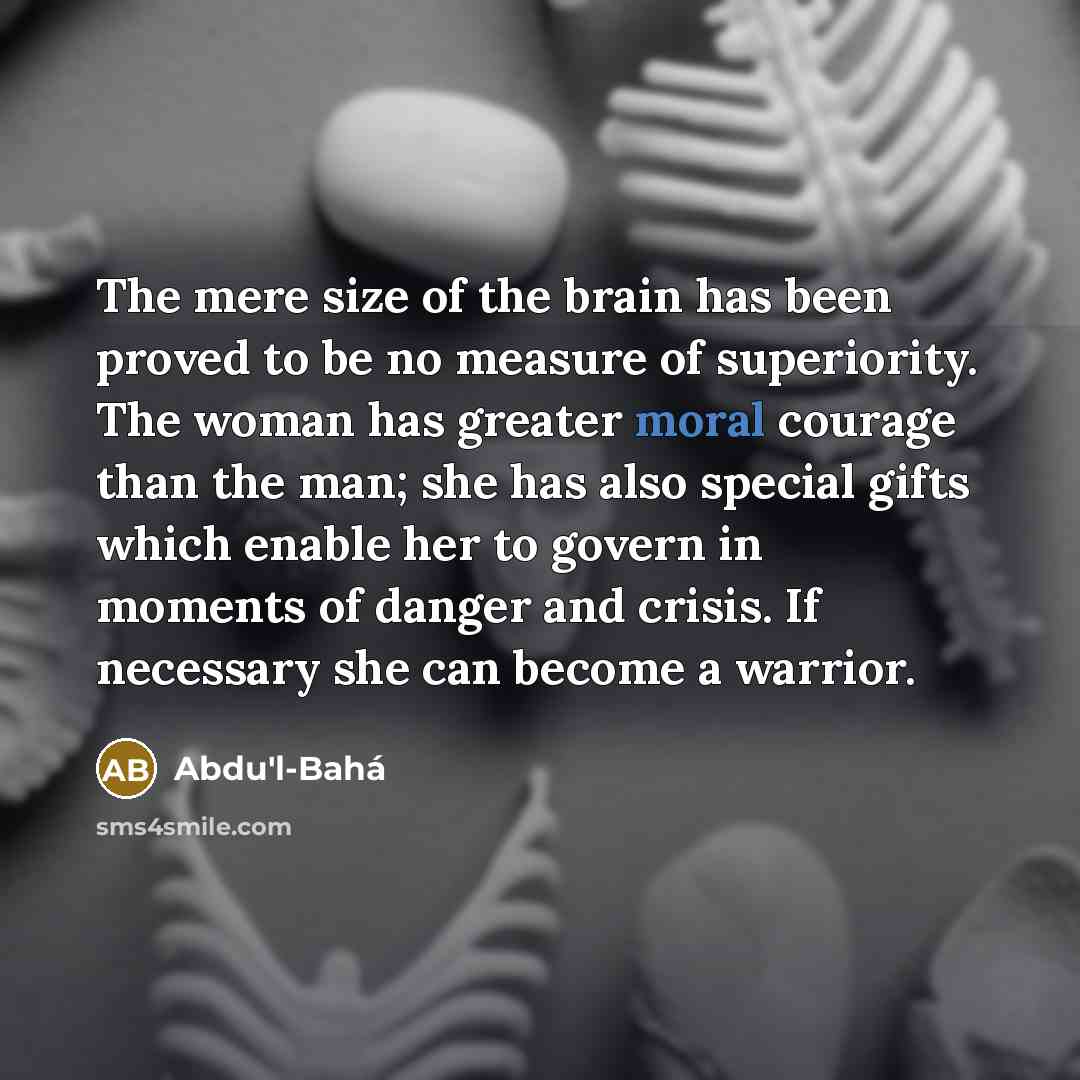 “The mere size of the brain has been proved to…” quote by Abdu'l-Bahá