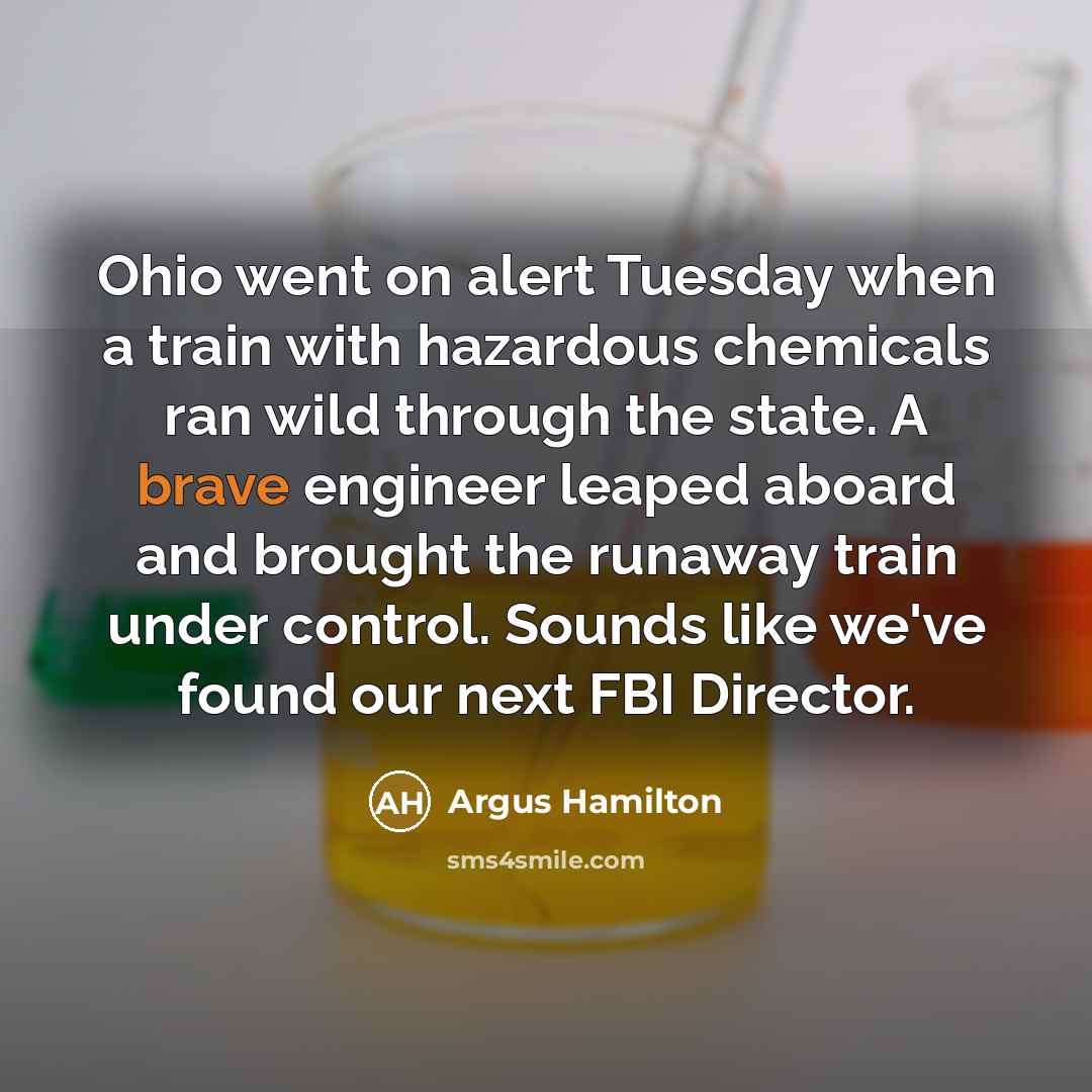 “Ohio went on alert Tuesday when a train with hazardous…” quote by Argus Hamilton