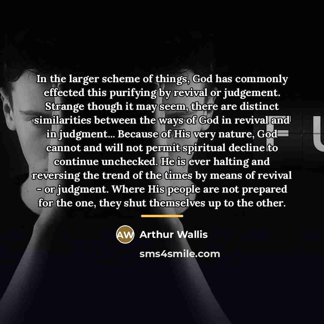 “In the larger scheme of things, God has commonly effected…” quote by Arthur Wallis