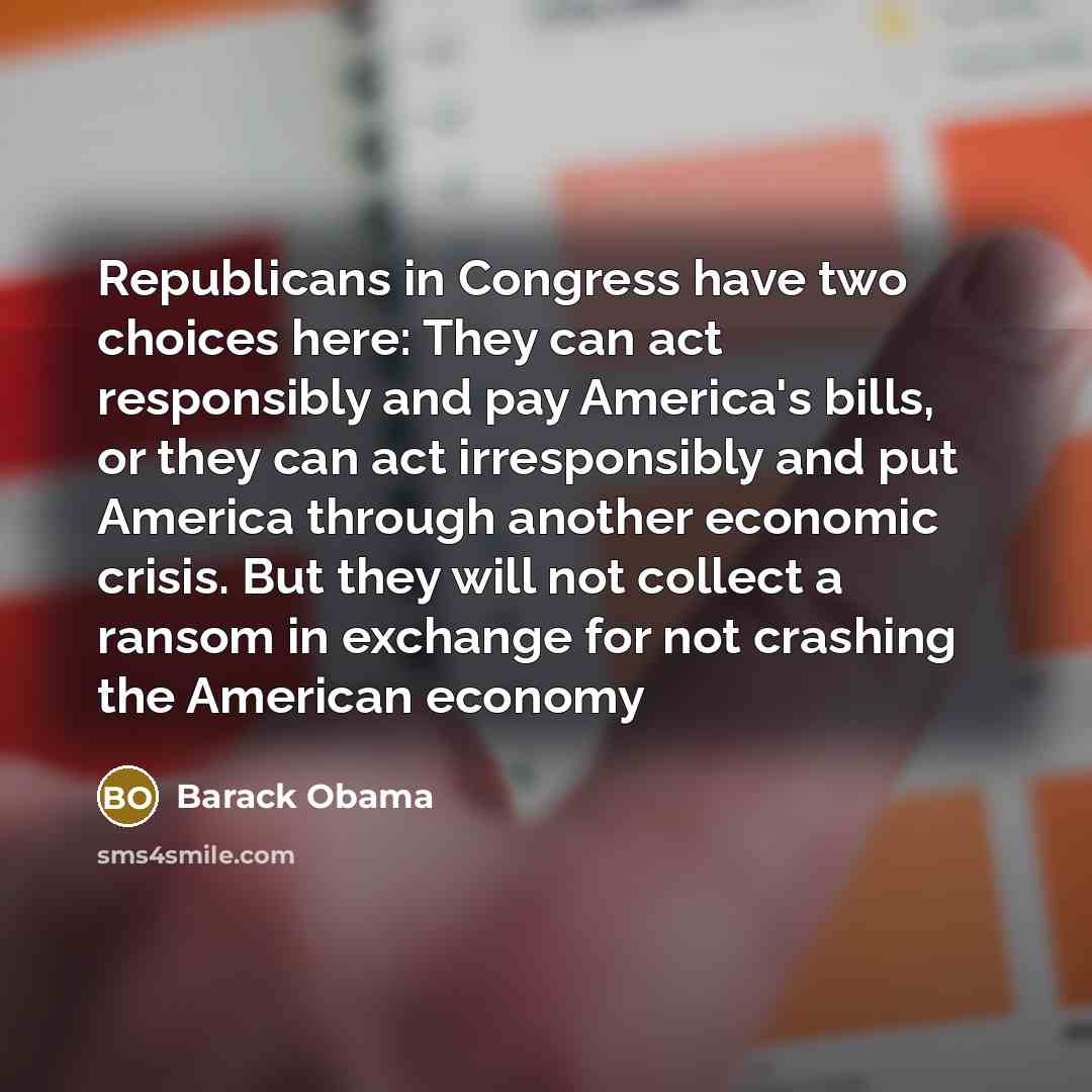 “Republicans in Congress have two choices here: They can act…” quote by Barack Obama