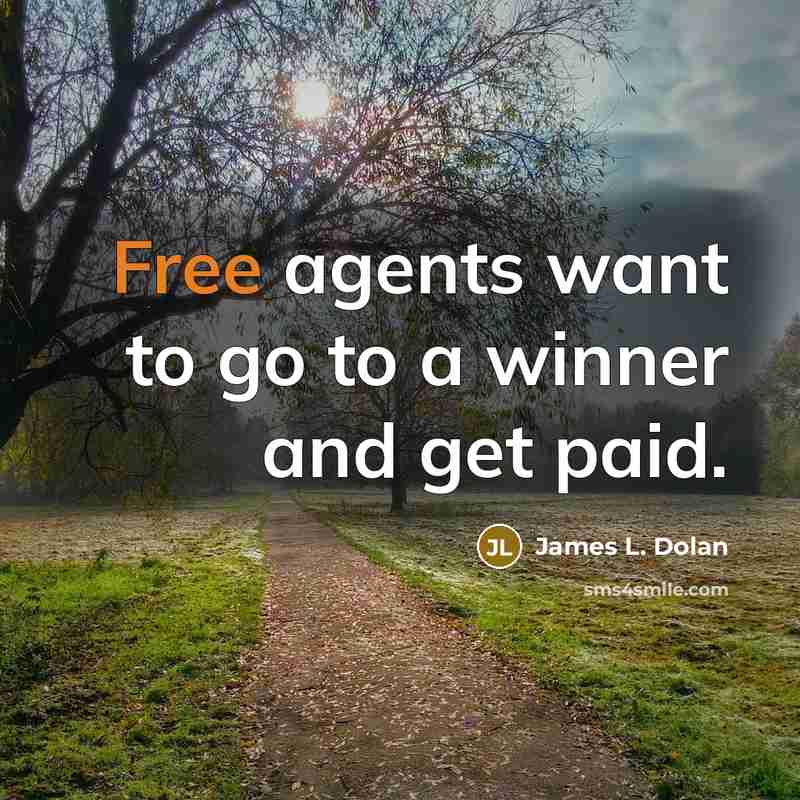 “Free agents want to go to a winner and get…” quote by James L. Dolan