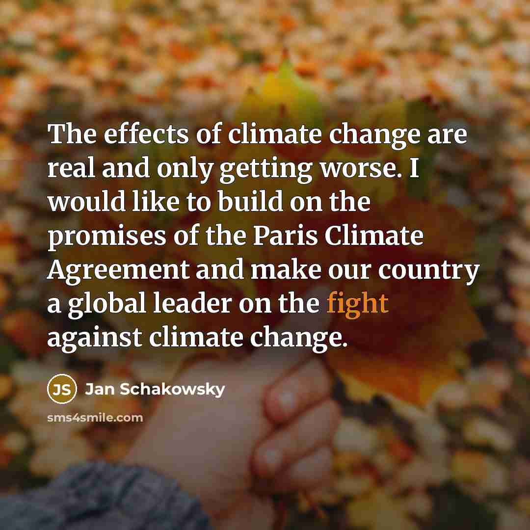 “The effects of climate change are real and only getting…” quote by Jan Schakowsky