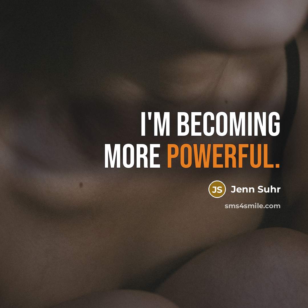 “I'm becoming more powerful.…” quote by Jenn Suhr