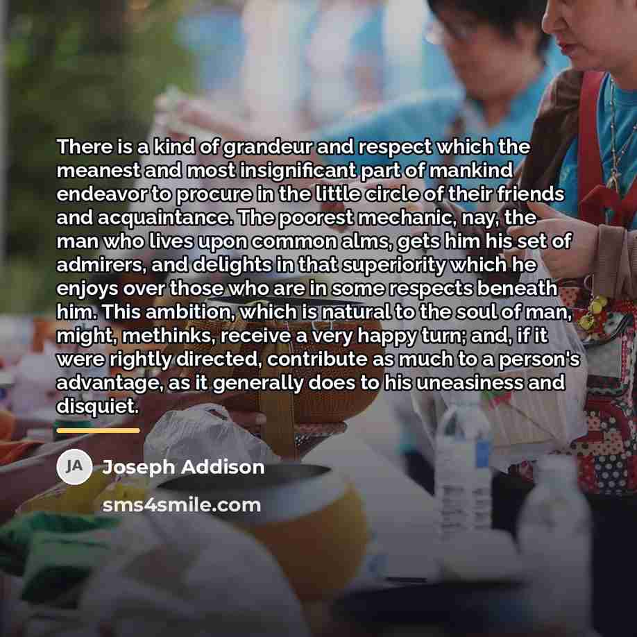 “There is a kind of grandeur and respect which the…” quote by Joseph Addison