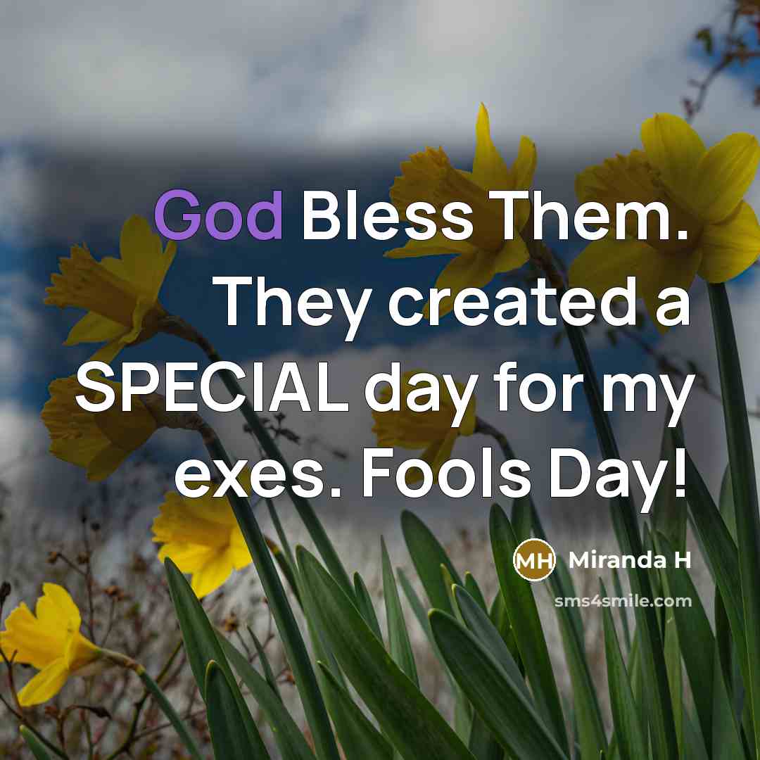 “God Bless Them. They created a SPECIAL day for my…” quote by Miranda H