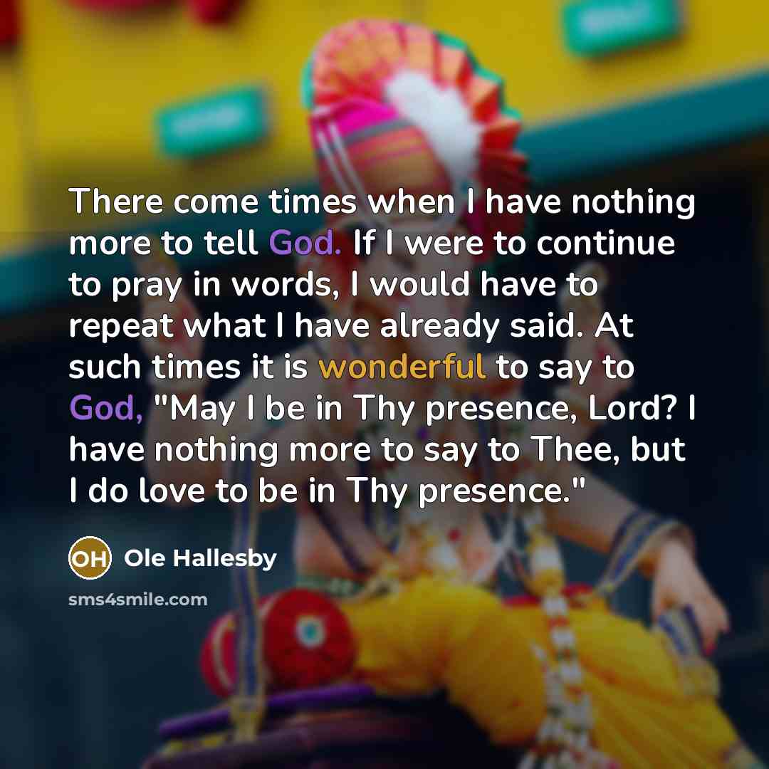“There come times when I have nothing more to tell…” quote by Ole Hallesby