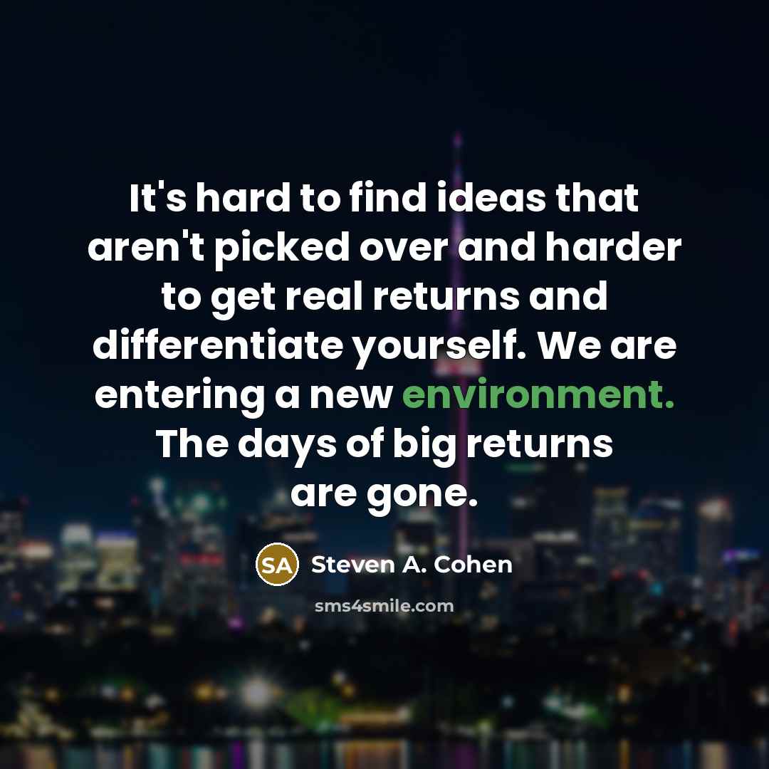 “It's hard to find ideas that aren't picked over and…” quote by Steven A. Cohen