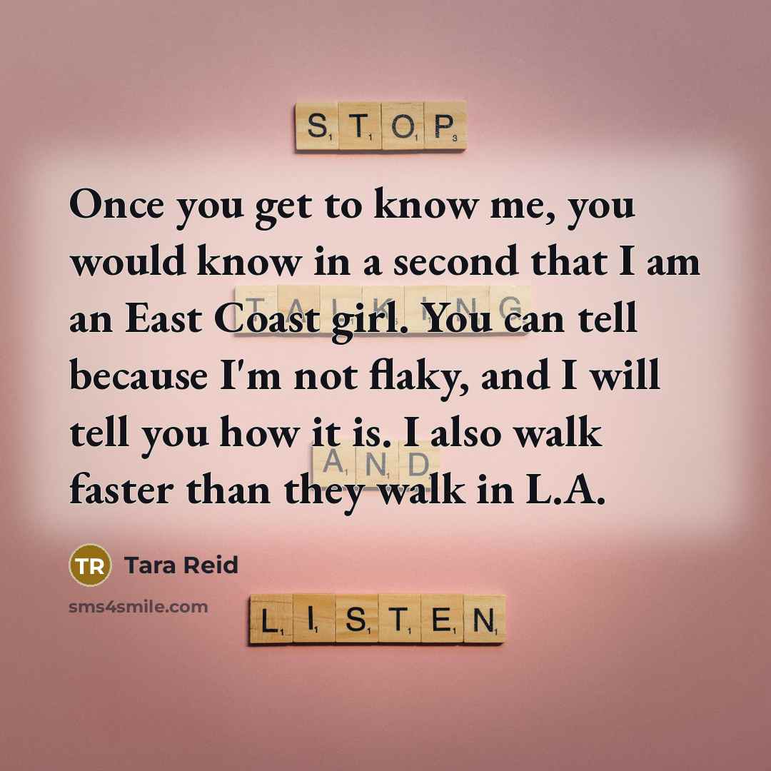 “Once you get to know me, you would know in…” quote by Tara Reid