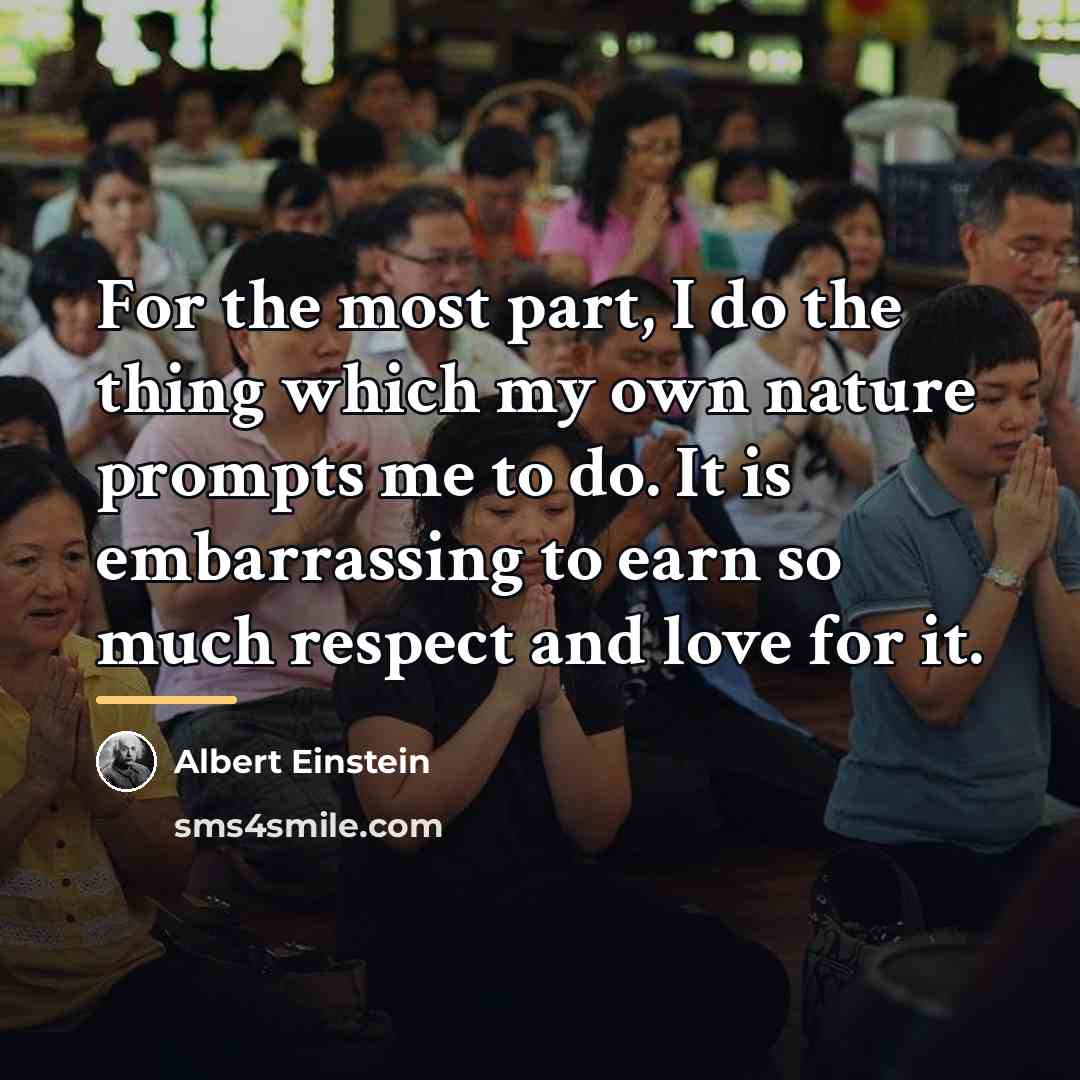 “For the most part, I do the thing which my…” quote by Albert Einstein