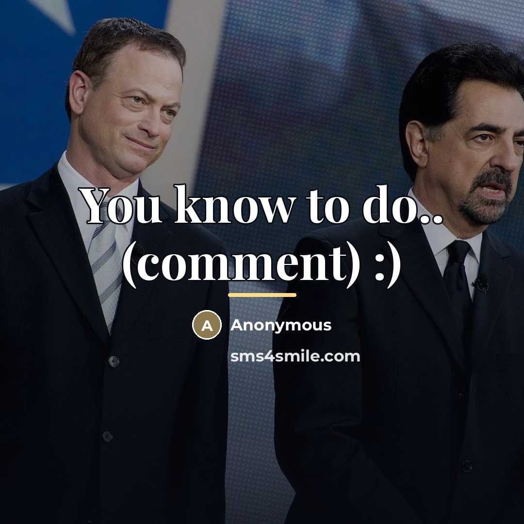 “You know to do.. (comment) :)…” quote by Anonymous