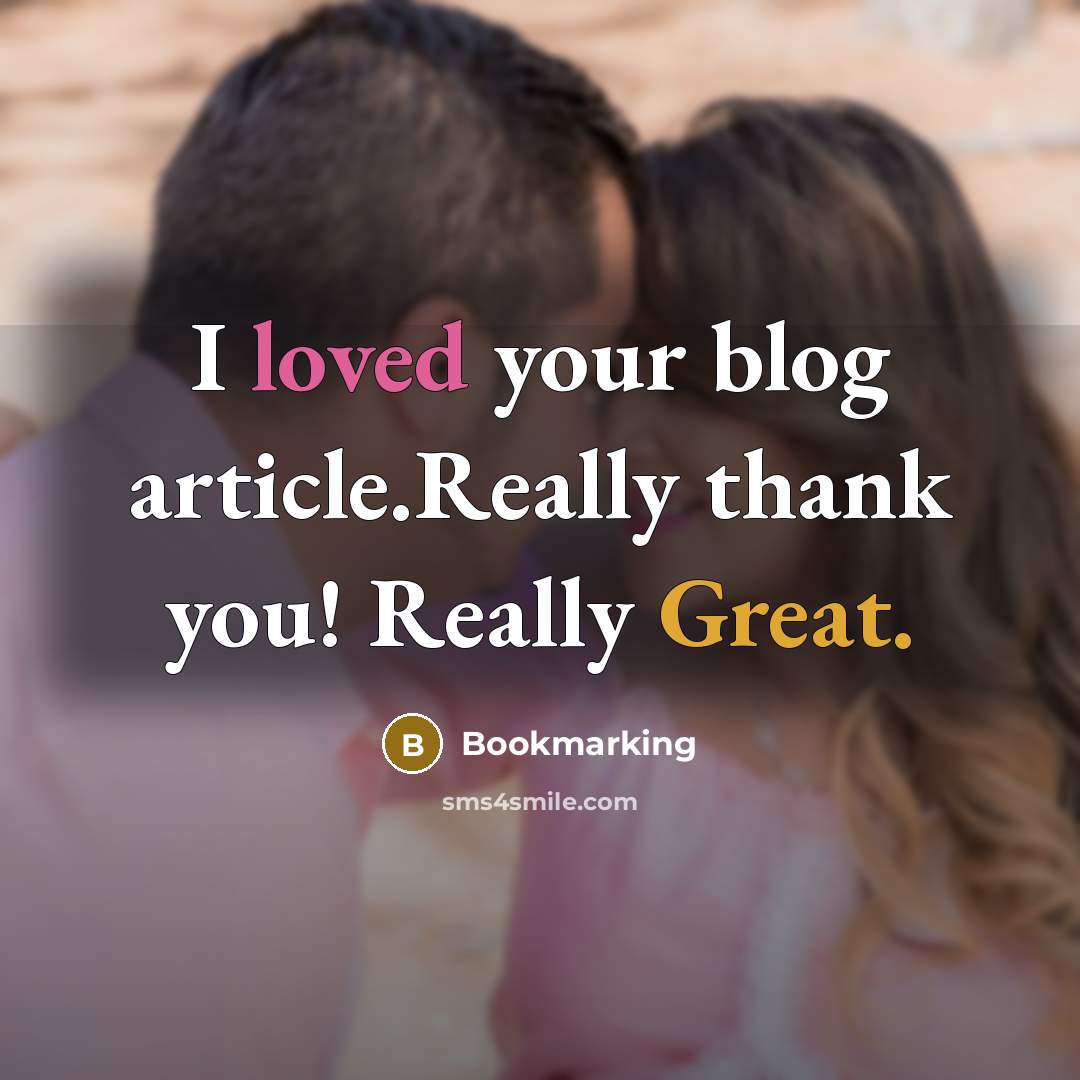 “I loved your blog article.Really thank you! Really Great.” quote by Bookmarking