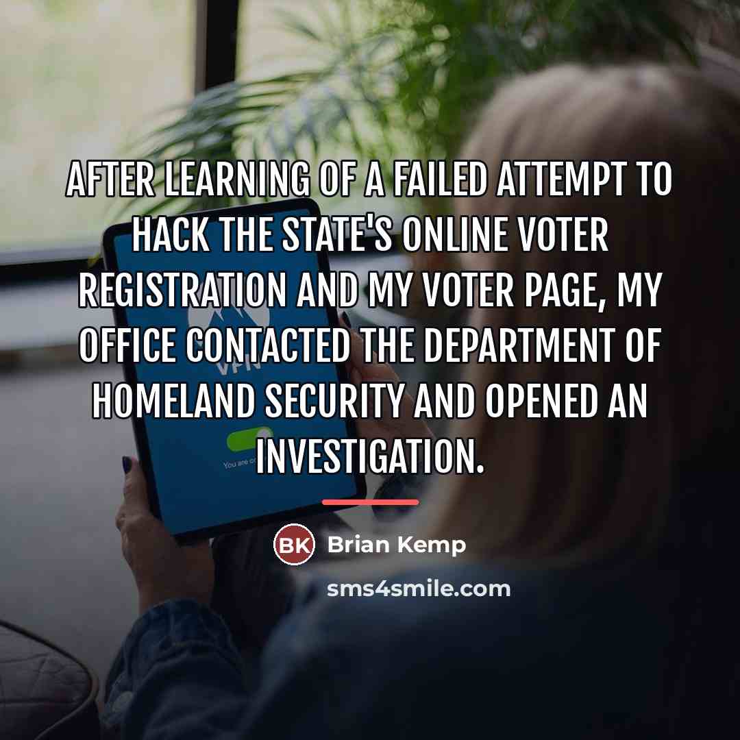 “After learning of a failed attempt to hack the state's…” quote by Brian Kemp