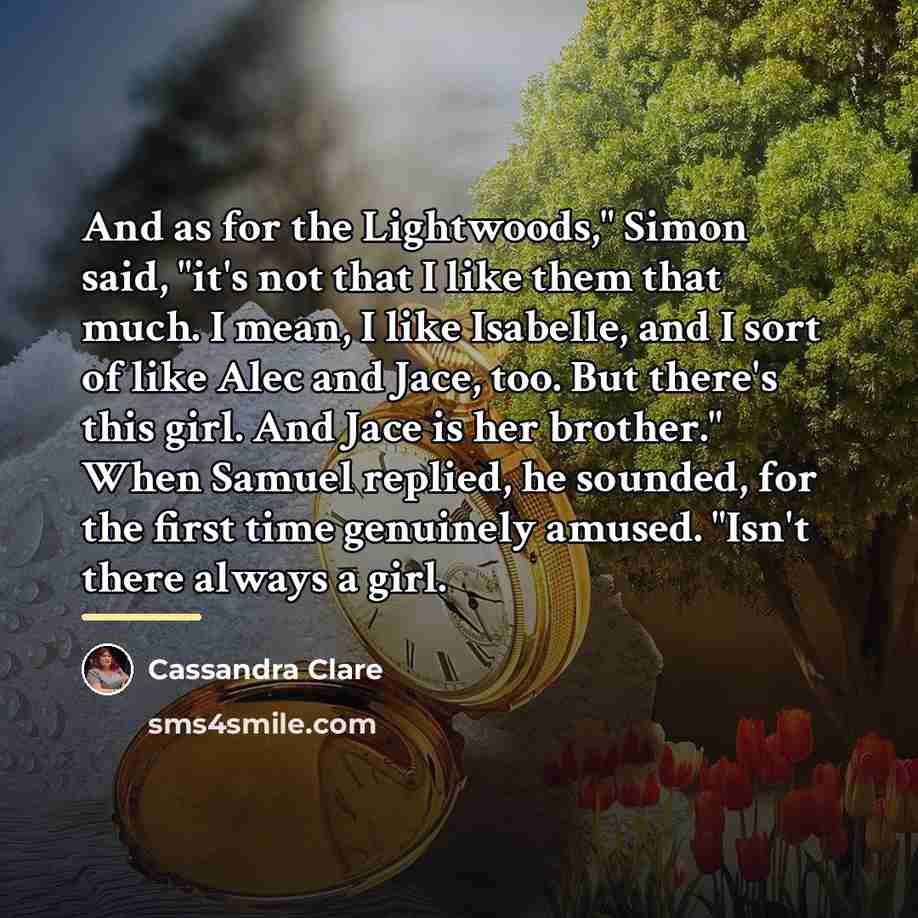 “And as for the Lightwoods," Simon said, "it's not that…” quote by Cassandra Clare