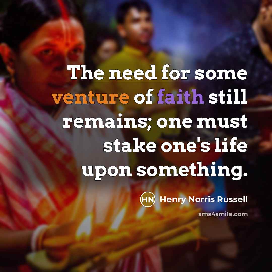 “The need for some venture of faith still remains; one…” quote by Henry Norris Russell