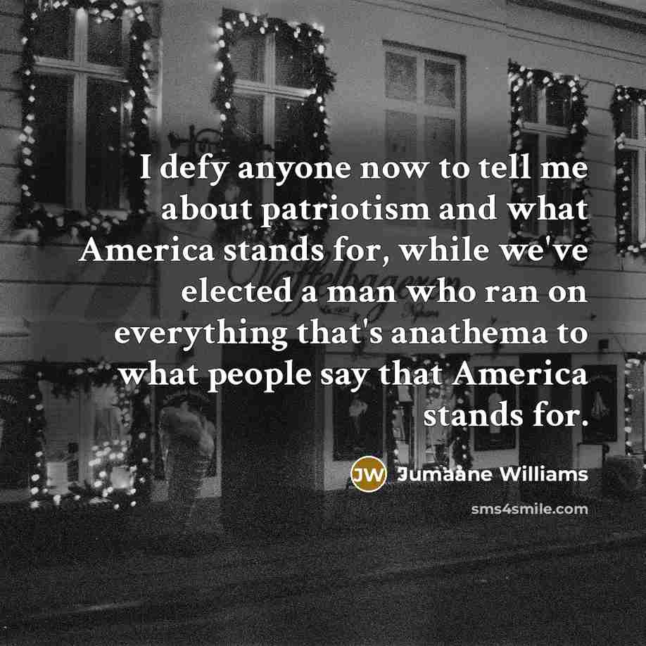“I defy anyone now to tell me about patriotism and…” quote by Jumaane Williams
