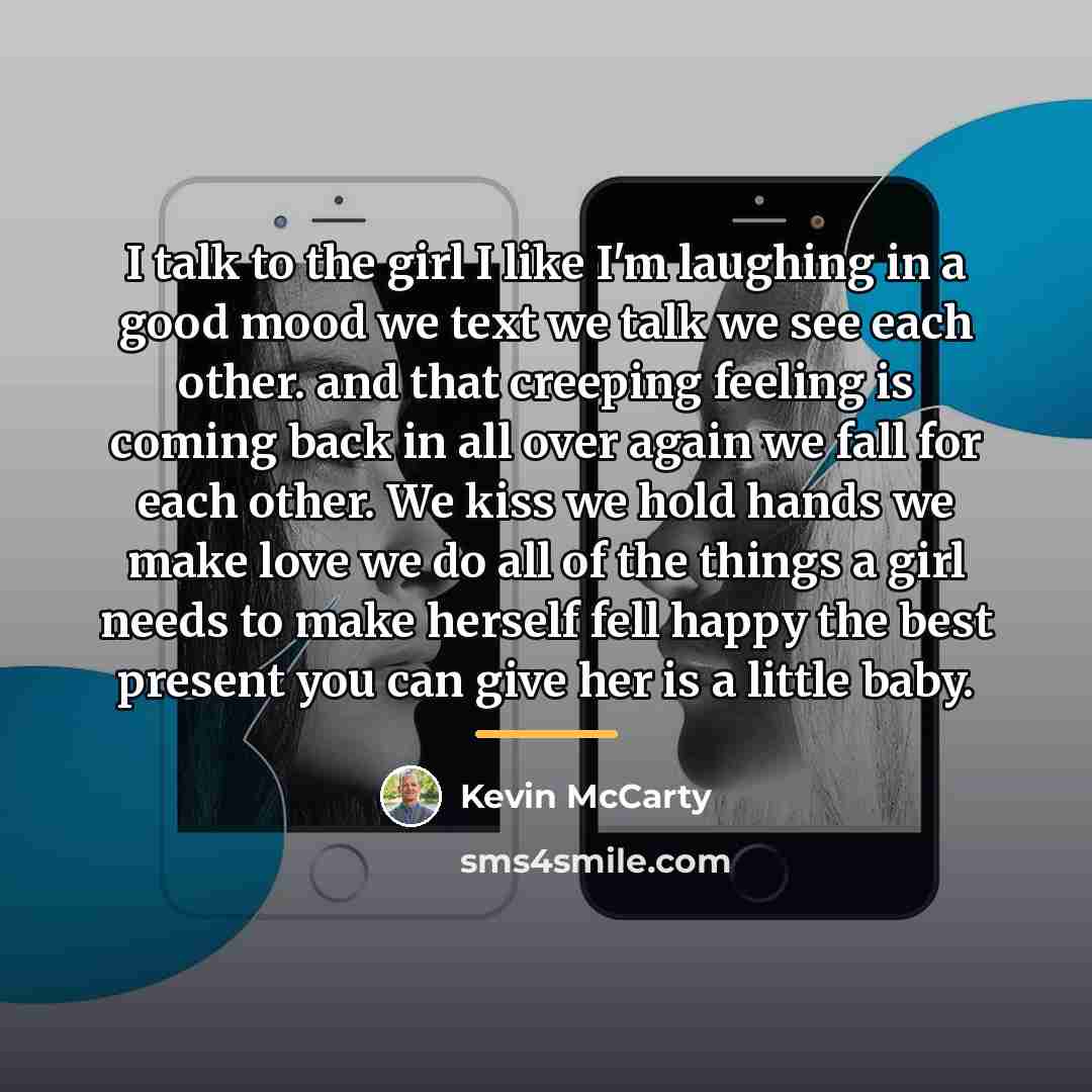 “I talk to the girl I like I'm laughing in…” quote by Kevin McCarty