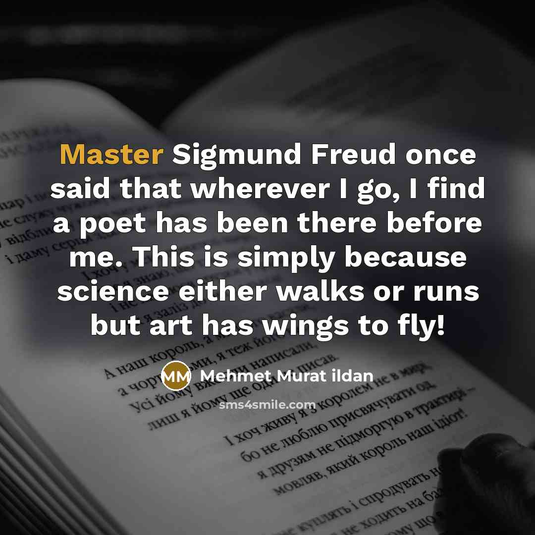 “Master Sigmund Freud once said that wherever I go, I…” quote by Mehmet Murat Ildan