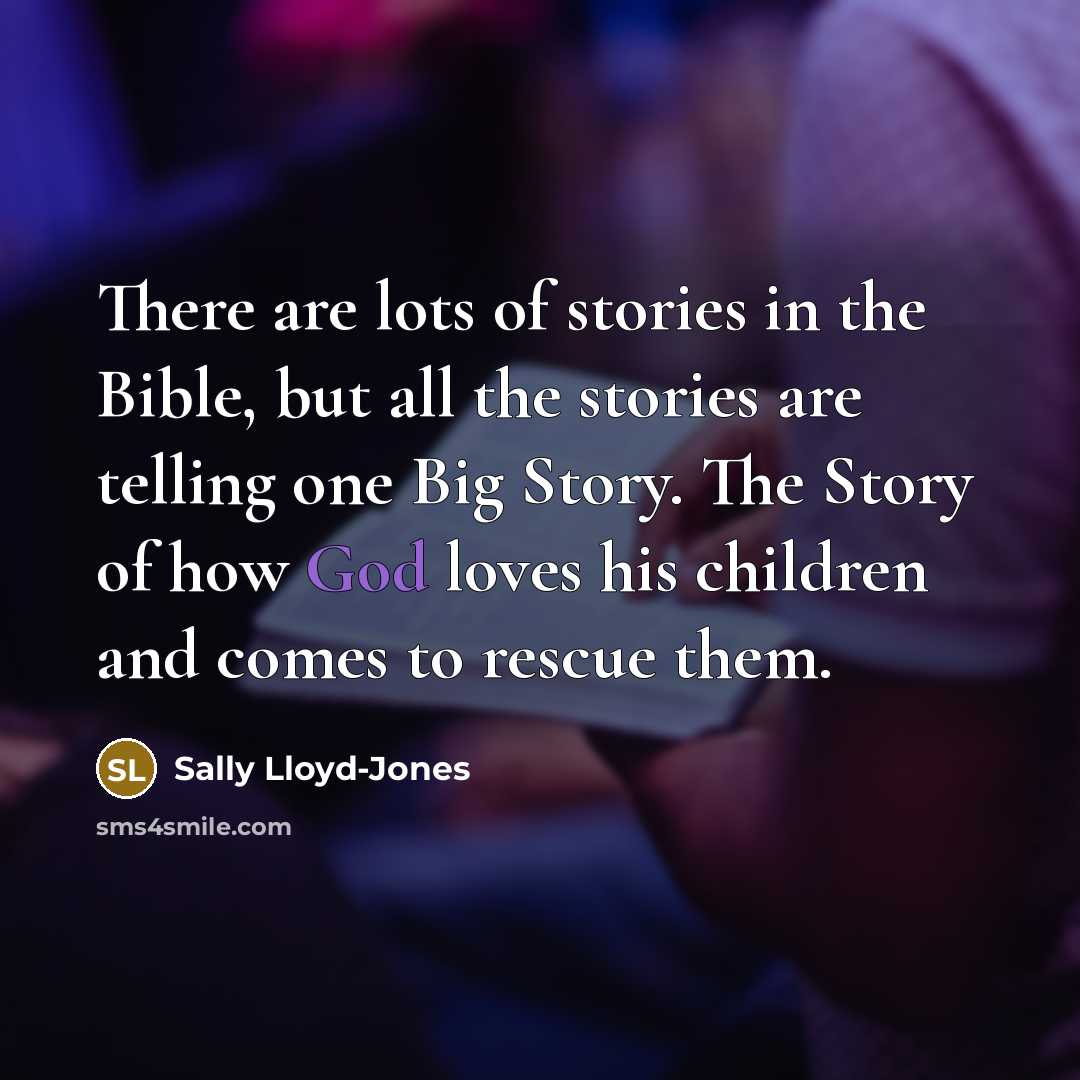 “There are lots of stories in the Bible, but all…” quote by Sally Lloyd-Jones