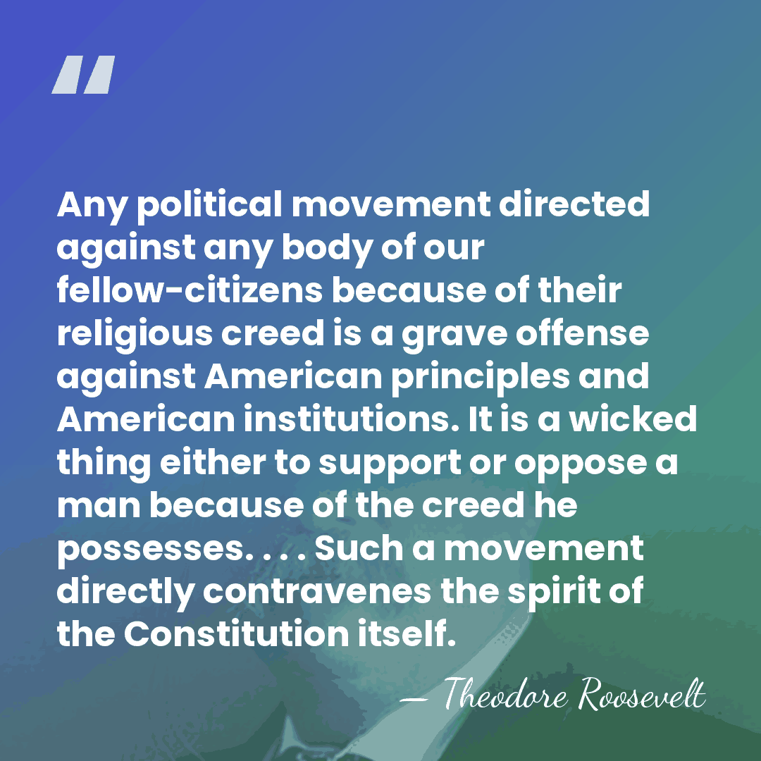 Any political movement directed against any body of our fellow-citizens because of&hellip; - Theodore Roosevelt