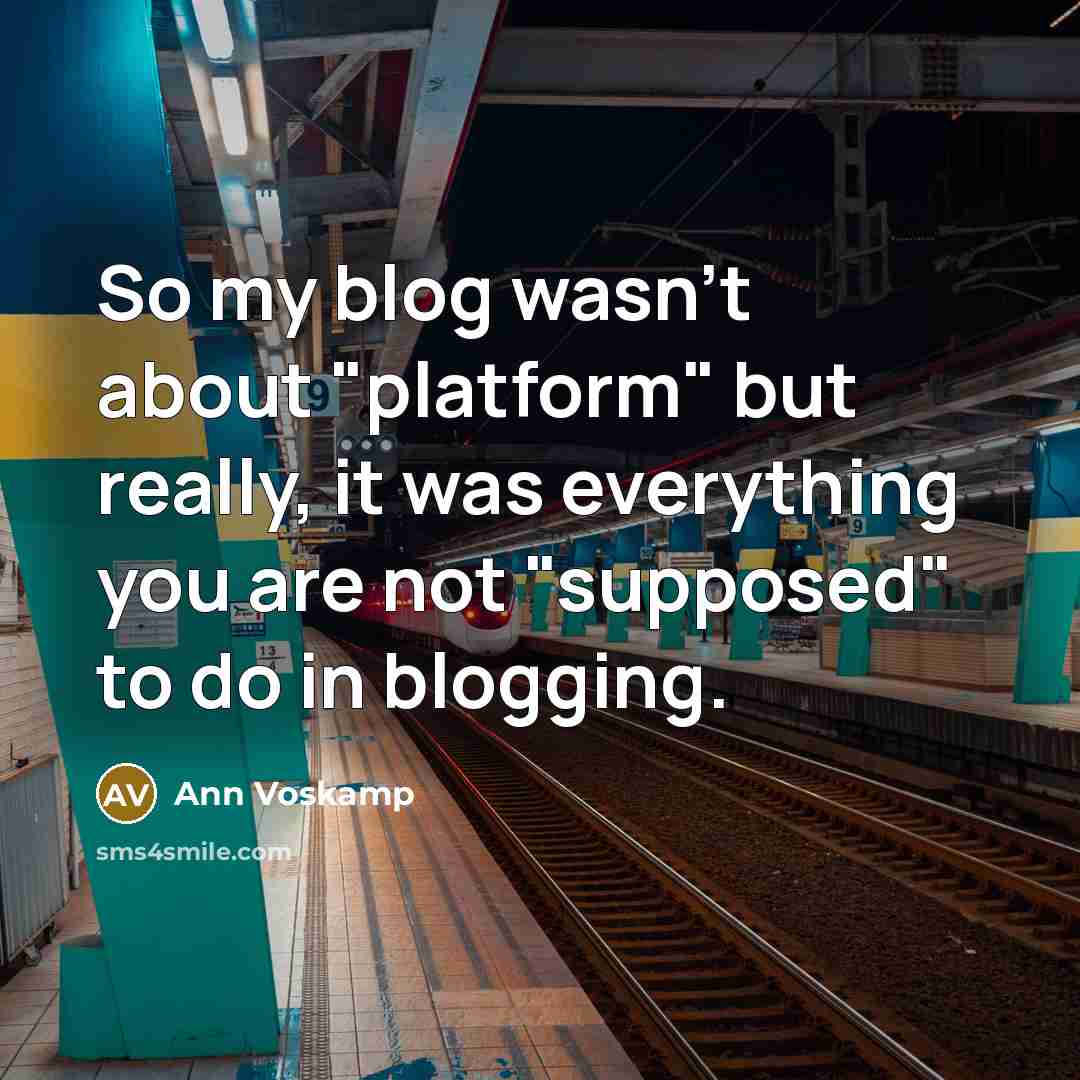 “So my blog wasn't about "platform" but really, it was…” quote by Ann Voskamp