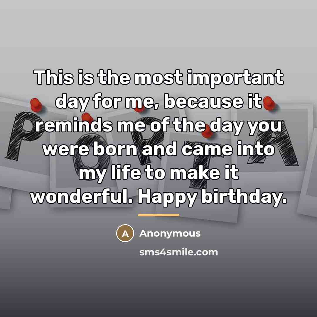 “This is the most important day for me, because it…” quote by Anonymous