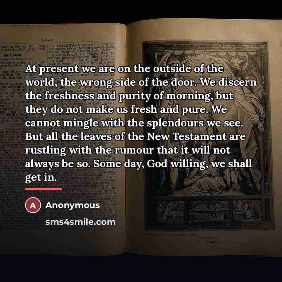 “At present we are on the outside of the world,…” quote by Anonymous