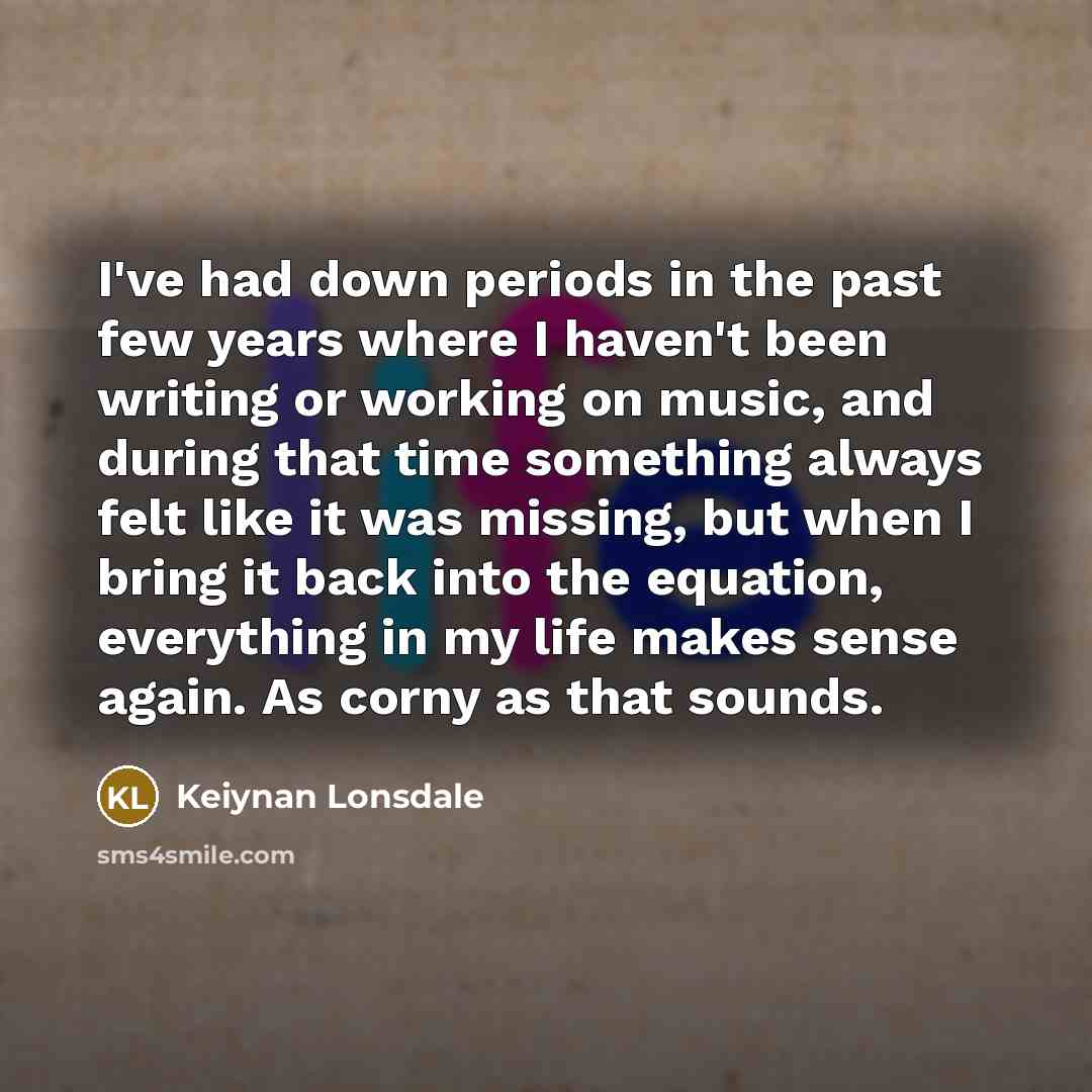 “I've had down periods in the past few years where…” quote by Keiynan Lonsdale