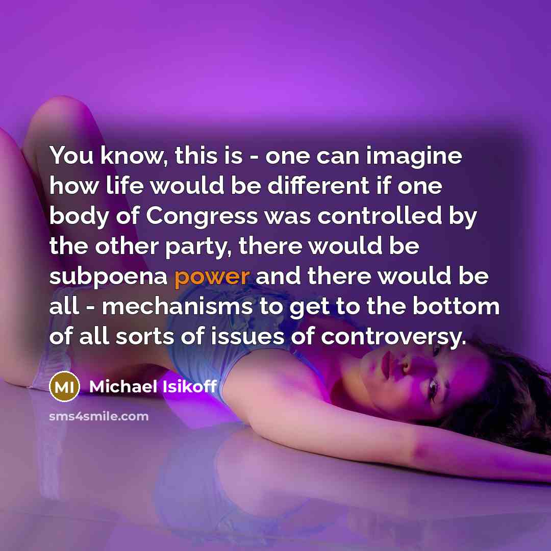 “You know, this is - one can imagine how life…” quote by Michael Isikoff