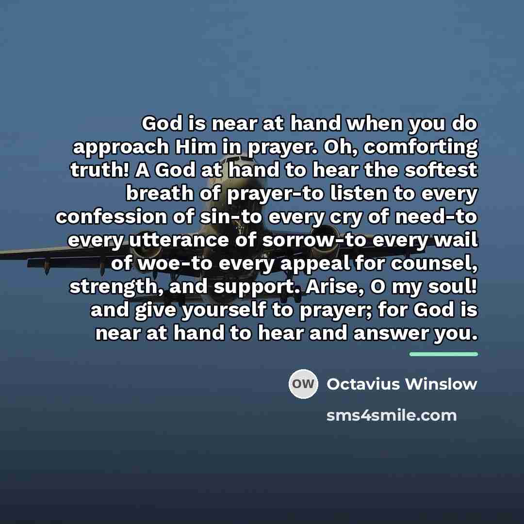 “God is near at hand when you do approach Him…” quote by Octavius Winslow