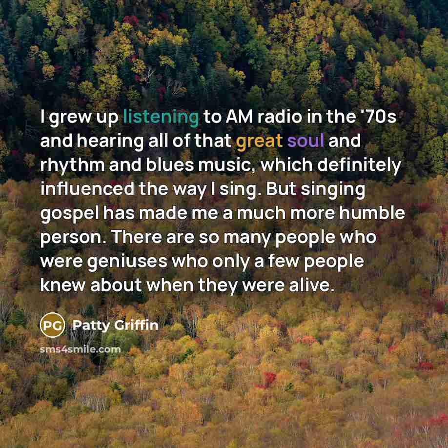 “I grew up listening to AM radio in the '70s…” quote by Patty Griffin