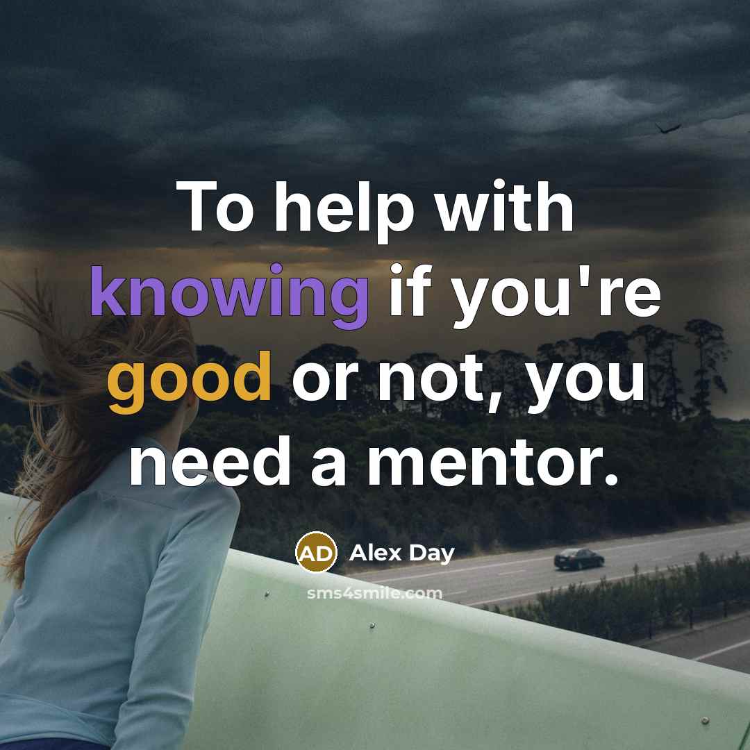 “To help with knowing if you're good or not, you…” quote by Alex Day
