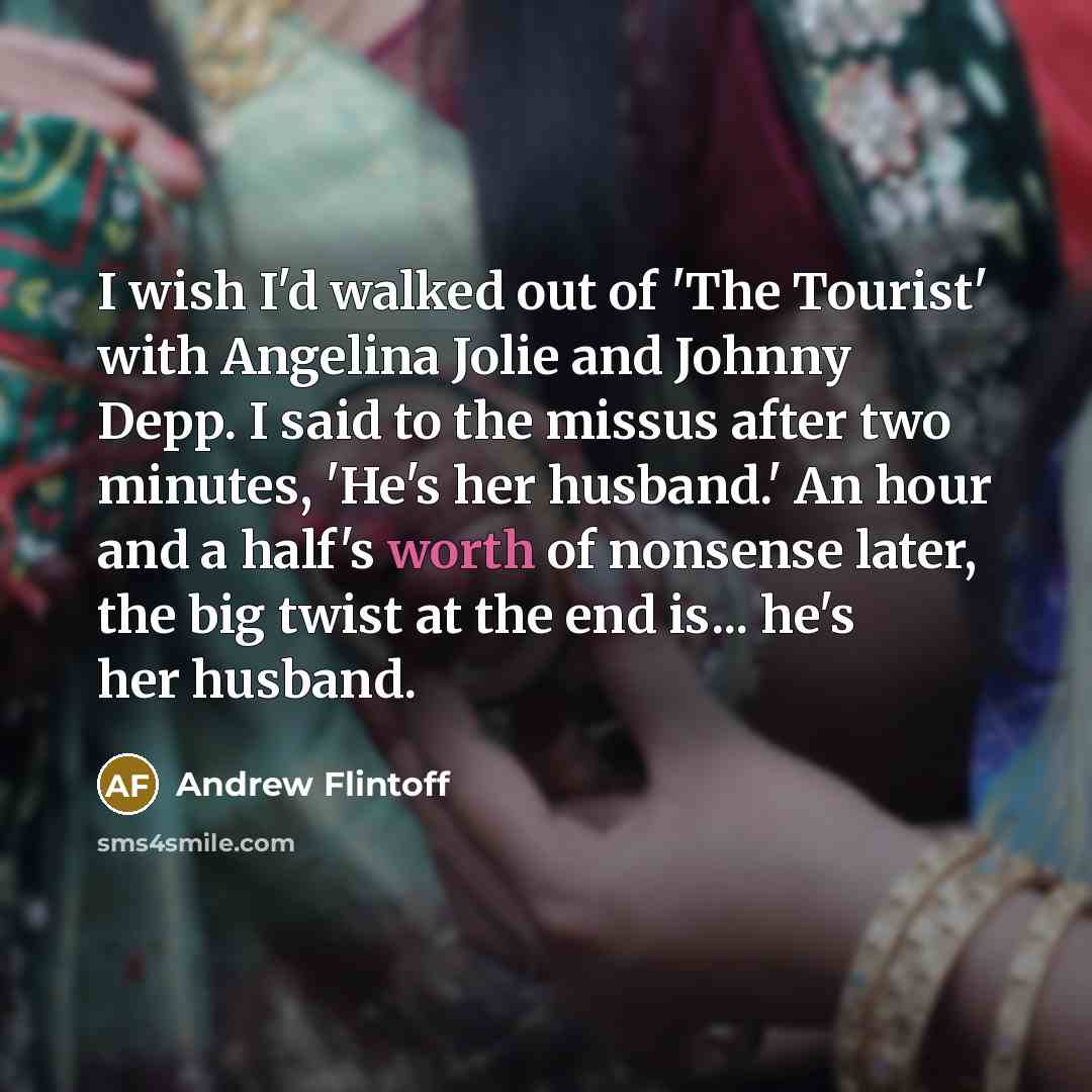 “I wish I'd walked out of 'The Tourist' with Angelina…” quote by Andrew Flintoff