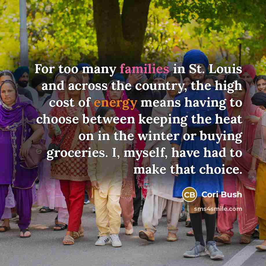 “For too many families in St. Louis and across the…” quote by Cori Bush