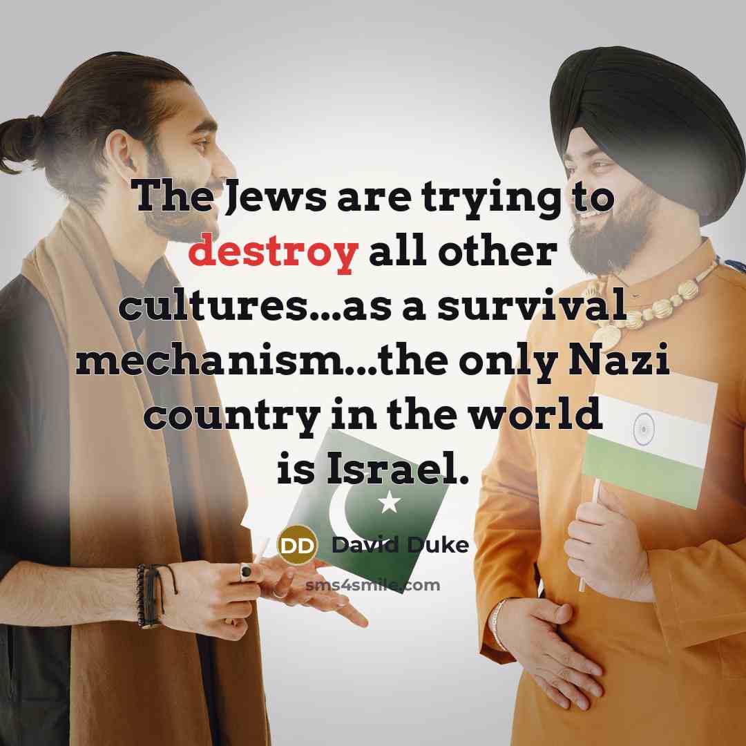 “The Jews are trying to destroy all other cultures...as a…” quote by David Duke